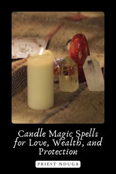 candle magic spells for love, health and protection