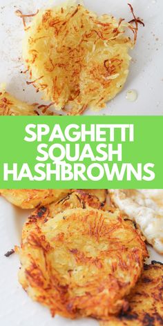 some food is on a white plate with green lettering that says spaghetti squash hashbrowns