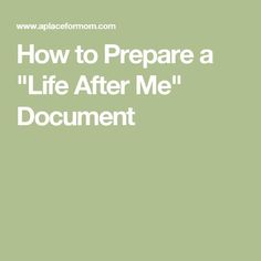 How to Prepare a "Life After Me" Document Home Safety Checklist, Family Emergency Binder, Estate Planning Checklist, Safety Checklist, Emergency Binder, When Someone Dies, Last Will And Testament, Will And Testament, Life Binder