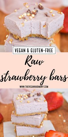 vegan and gluten - free raw strawberry bars are stacked on top of each other