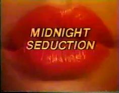 the words midnight seduction written on a red lip