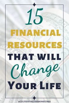 money with the title 15 financial resources that will change your life