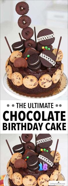 the ultimate chocolate birthday cake is made with cookies and oreo cookies on top, then decorated