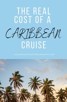 the real cost of a caribbean cruise