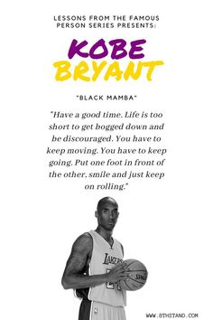 a man holding a basketball in front of a white background with the words, kobe bryant