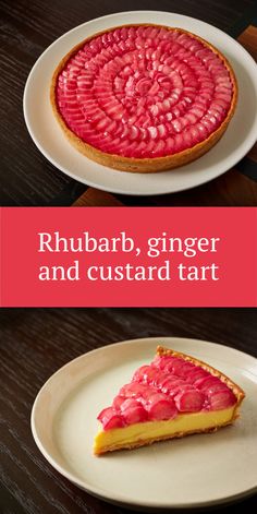 two different types of food on plates with the words rhubarb, ginger and custard tart