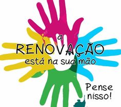 a group of hands with the words renovagao esta na sudamio