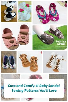 baby sandals are shown with the words cute and comfy it baby sandal sewing patterns you'll love