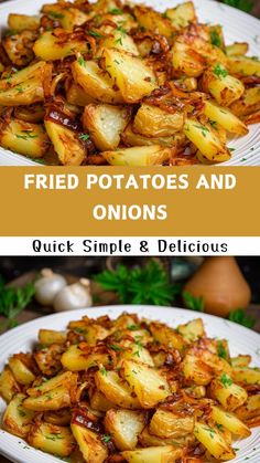 fried potatoes and onions on a white plate with the words, fried potatoes and onions quick simple & delicious