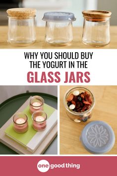 three glass jars with candles in them and the words, why you should buy the yogurt in the glass jars