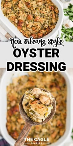 a casserole dish is shown with text overlay that reads new orleans style oyster dressing