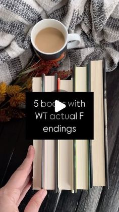 someone is holding their book with the words, 5 books with wt actual f endings