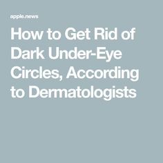 How to Get Rid of Dark Under-Eye Circles, According to Dermatologists Reduce Pimple Redness, Best Under Eye Cream, Homemade Face Cream, Womp Womp, Dark Eye Circles, Under Eye Wrinkles, Homemade Facials, Dark Under Eye, Anti Aging Face Cream