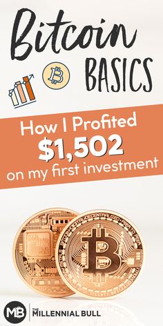 bitcoin basics how i profed $ 1, 500 on my first investment