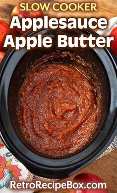 slow cooker applesauce apple butter in a crock pot with the title above it