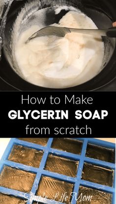 how to make glycerin soap from scratch in the crock pot with text overlay that reads, how to make glycerin soap from scratch