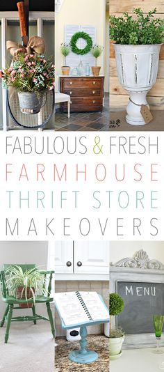 various pictures of furniture and fresh farm house thrift store makeovers