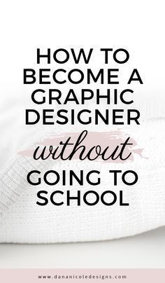 a white sweater with the words how to become a graphic designer without going to school