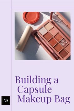 Just like a capsule wardrobe, you can create a capsule makeup bag with a few key items that you mix and match!