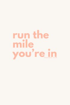 the words run the mile, you're in pink on a white background with an orange