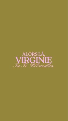 the front cover of alors la virginie, with pink lettering on green background