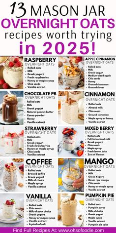 Text reads 13 Mason Jar Overnight Oats Recipes Worth Trying in 2025! Overnight Oat Base Recipe, Pb2 Overnight Oats Healthy, Overnight Oats For Lactation, Savory Overnight Oats Healthy, Tiramisu Oats Overnight, Vanilla Overnight Oats Recipe, Mush Overnight Oats Copycat, Overnight Oats Healthy Chocolate, Overnight Oats Chocolate Peanut Butter