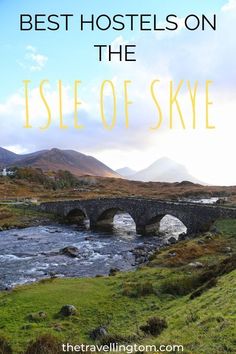 the best hotels on the isle of skye, scotland with text overlay that reads best hotels on the isle of skye