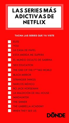 a red poster with the words las seres mas aditivas de netflix