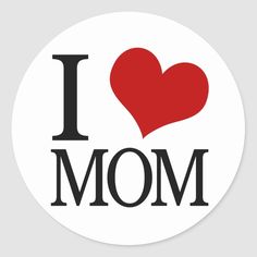 i love mom sticker with the word'i love mom'in black and red