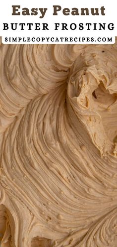 peanut butter frosting in a bowl with the words, easy peanut butter frosting