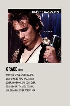 an advertisement for jeff buckley's album grace, which features a man holding a microphone