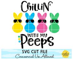 the svg cut file for chillin'with my peeps