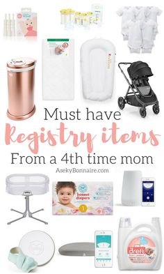 baby items that are on display with the words must have registry items from a 4th time mom