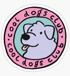 a sticker with a dog's head and the words good dogs club