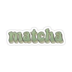 the word matcha in green sticker