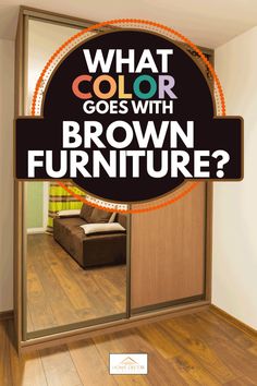 what color goes with brown furniture in the living room and dining room? info poster