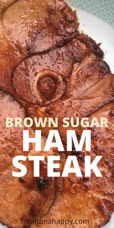 Close-up of Brown Sugar Skillet Ham Steak recipe Steak Glaze, Brown Sugar Ham Steak, Glazed Ham Steak, Ham Steak Dinner, Skillet Ham, Ham Steak Glaze, Brown Sugar Glazed Ham, Ham Steak Recipes, Sugar Ham