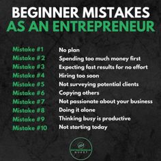 a black and green poster with the words,'beginer mistakes as an enterpriser '