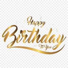 happy birthday to you gold lettering on transparent background