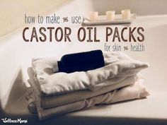 How to Make & Use Castor Oil Packs | Wellness Mama Wellness Mama, Natural Healing Remedies, Holistic Remedies, Menstrual Cramps, Natural Therapy