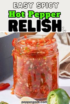 an easy spicy hot pepper relish recipe in a jar