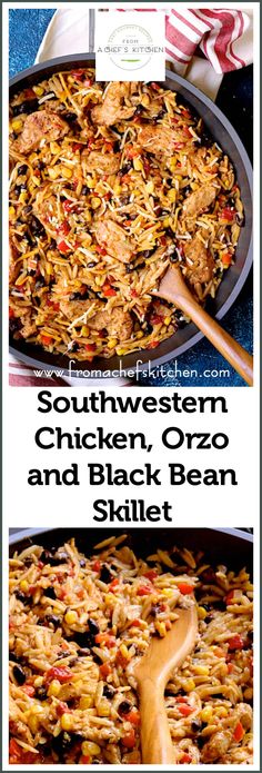 southwest chicken, orzo and black bean skillet is shown in two different pans