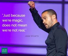 a man with his hand up in the air and a quote on it that says just because we're magic, does not mean we're not real