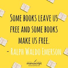 some books leave us free and some books make us free