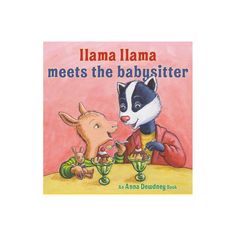 the book cover for llama llama meets the babysitter, with an animal and