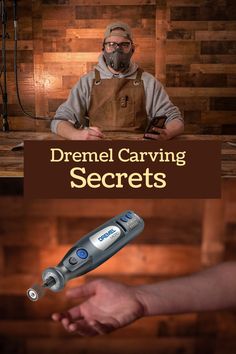 a man in an apron sitting at a table with his hand on the counter and text overlay that reads dremel carving secrets