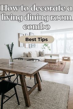 a living room and dining room combo with the text how to decorate a living dining room combo