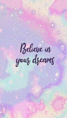 the words believe in your dreams are painted on a purple and blue background with stars