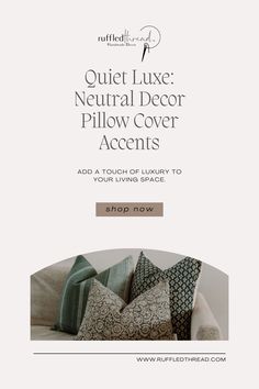 a couch with pillows on it and the text quiet luke neutral decor pillow cover accents