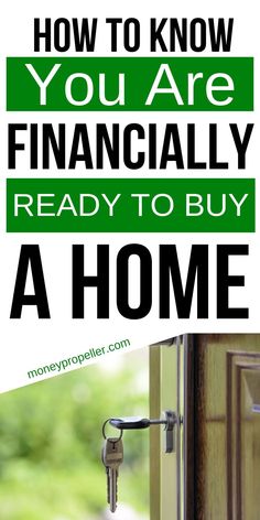 an open door with the words how to know you are financially ready to buy a home